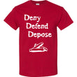 Load image into Gallery viewer, Deny-Defend-Depose T-Shirt