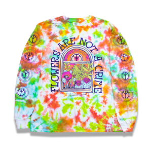 "Flowers Are Not A Crime" Tie-Dye Long Sleeve